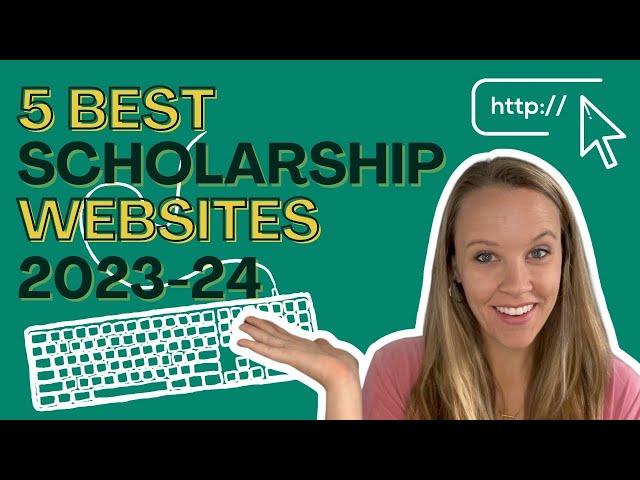 5 Best Scholarship Websites for College in 2023-2024