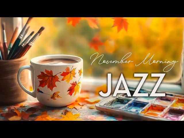 November Morning Jazz  Elegant Autumn Piano Jazz and Relaxing Bossa Nova for Stress Relief