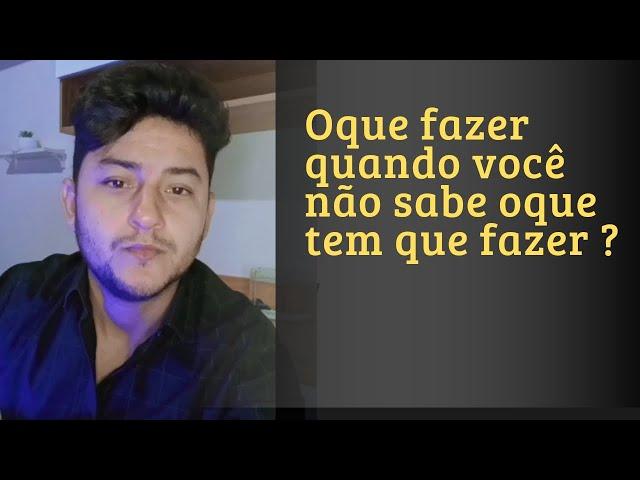 || Oque fazer quando não se sabe oque tem que fazer? || Ex 14