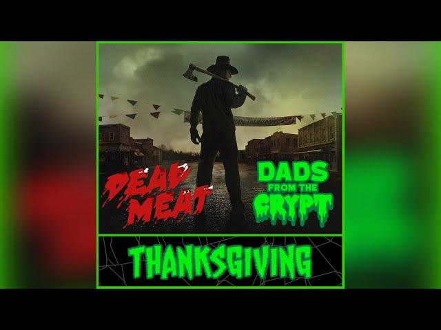 "Thanksgiving" Review with James & Chelsea from @DeadMeat !!!