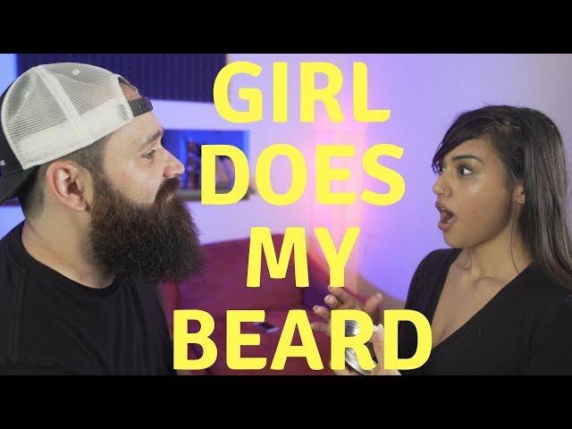 Letting a HOT GIRL do my beard | Hilarious!!