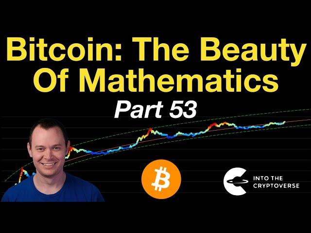 Bitcoin: The Beauty of Mathematics (Part 53)