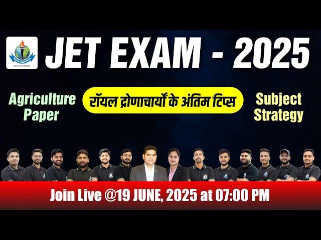 JET Exam - 2025 || Complete Agriculture Strategy by Experienced Faculty Of Royal Institute, Udaipur.