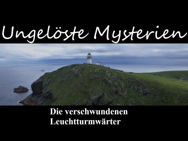 Ungelöste Mysterien: Das Verschwinden der Leuchtturmwärter