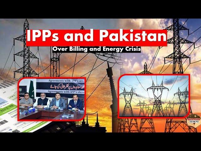 IPPs and Pakistan: Over Billing and Energy Crisis