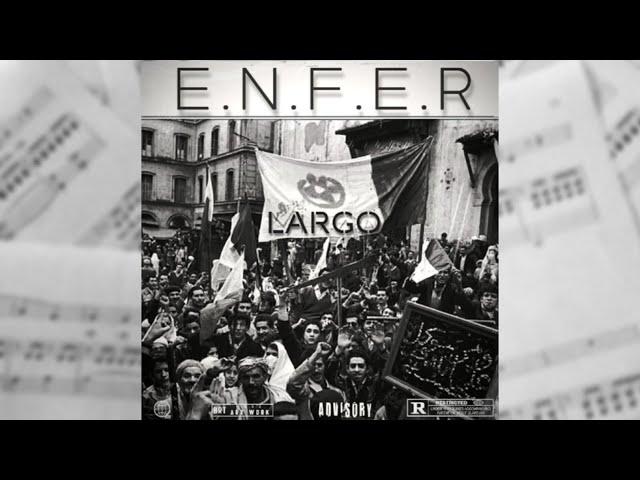 LARGO ️ LARGO - ENFER Officiel audio lyrics (enigma beat)