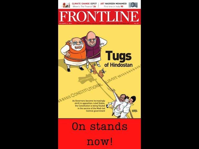 TUGS OF HINDOSTAN | Frontline's new issue is now out!