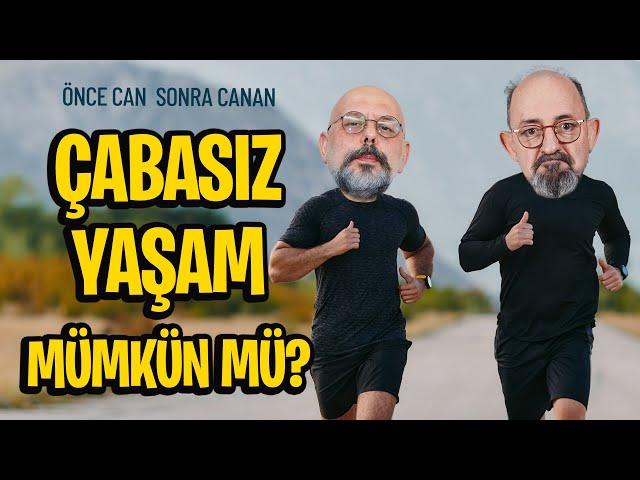 Çabasız Yaşam Mümkün mü? I Önce Can Sonra Canan 279.Bölüm