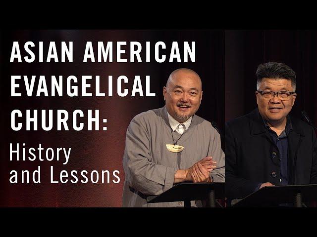 The Asian American Evangelical Church: History and Lessons