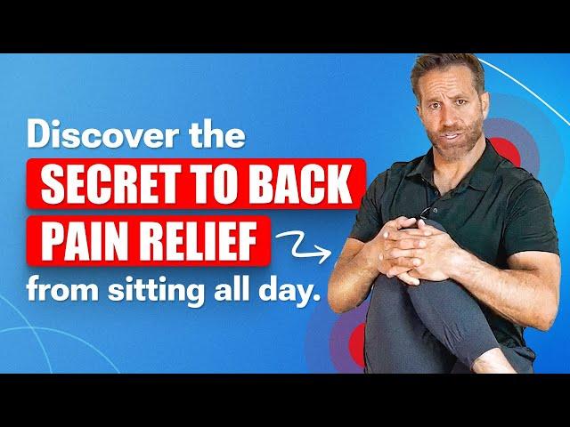 Discover the Secret to Back Pain Relief from Sitting All Day