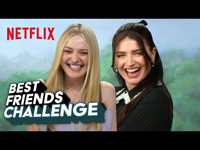 Dakota Fanning & Eve Hewson's BFF Challenge | The Perfect Couple | Netflix