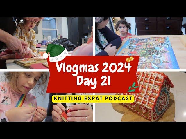 Knitting Expat Vlogmas - Vlogmas Day 21