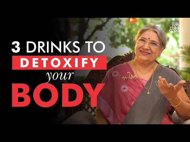 Powerful Drinks You Should have to Detoxify your Body | Dr. Hansaji Yogendra