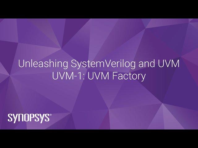 UVM-1: UVM Basics | Synopsys