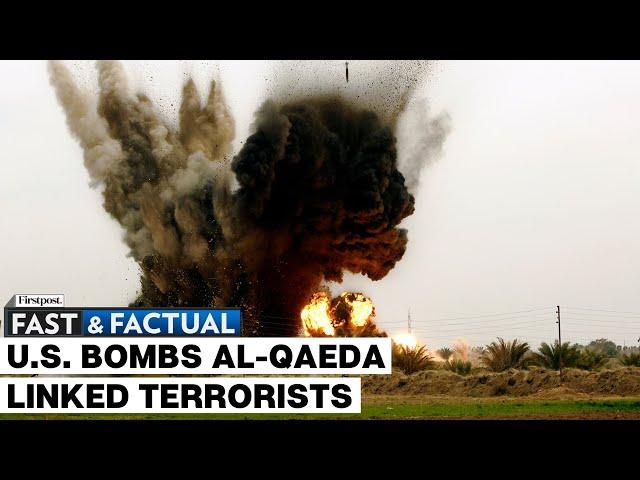 Fast and Factual LIVE: US Airstrike Kills At Least Ten Al-Qaeda-Linked Terrorists In Somalia