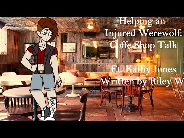 Helping and Injured Werewolf: Coffe Shop Talk [Part 2] [Reboot] [Lore] [Learning about Werewolves]