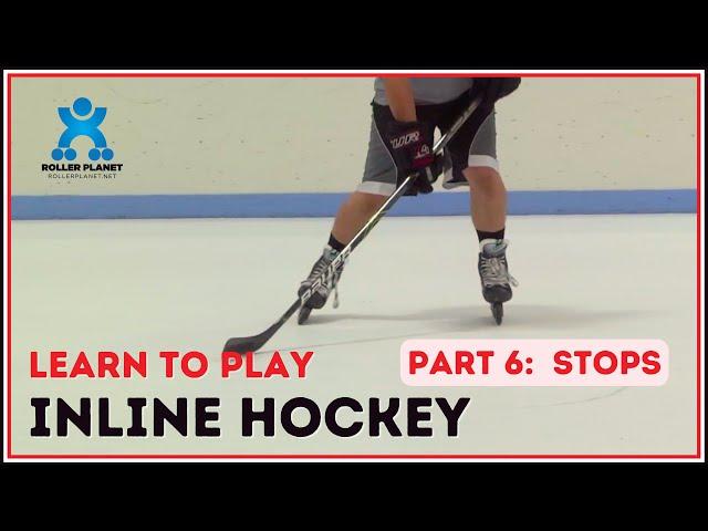 Roller Hockey Skills Every Hockey Player Should Know  |  Part 6 - Stops