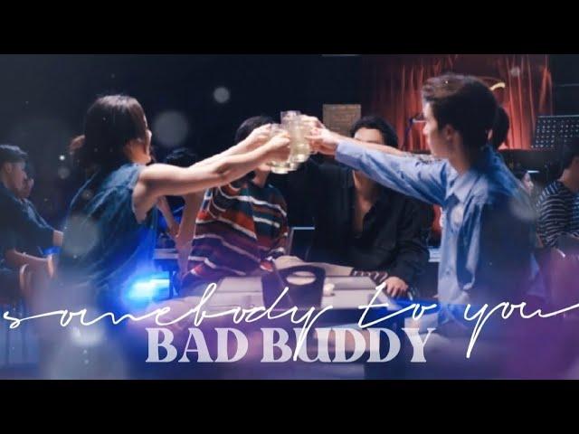 somebody to you || bad buddy the series