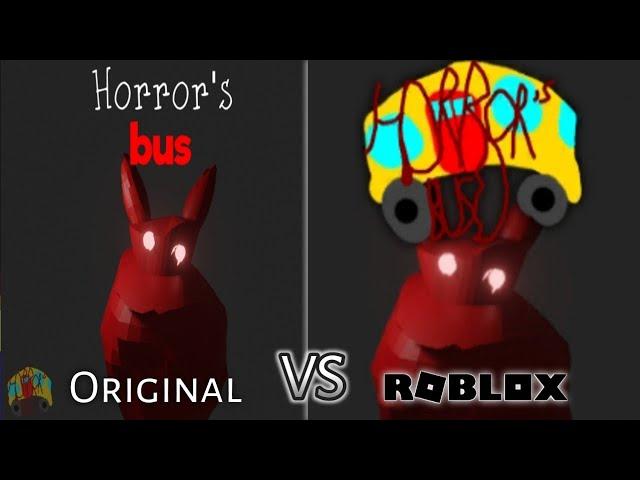 Horror's Bus ORIGINAL VS ROBLOX Version Comparison