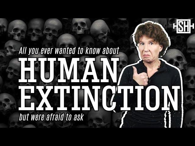 Human Extinction: What Are the Risks?