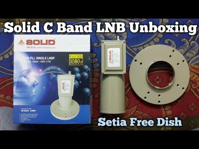 Solid C band LNB Unboxing by Setia Free Dish