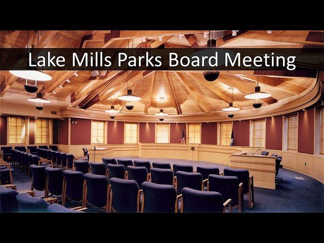 Lake Mills Parks Board Meeting - November 11th, 2024