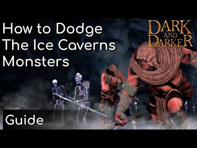 How to Dodge the Ice Caverns Monsters | Dark and Darker