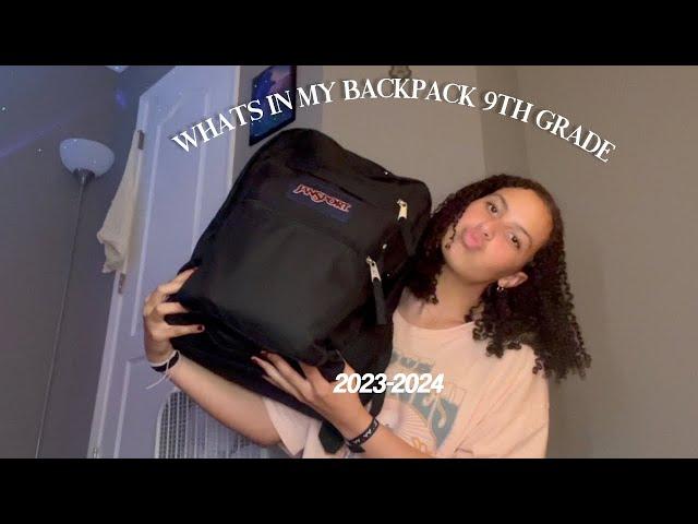 WHAT'S IN MY BACKPACK 2023 (9TH GRADE)