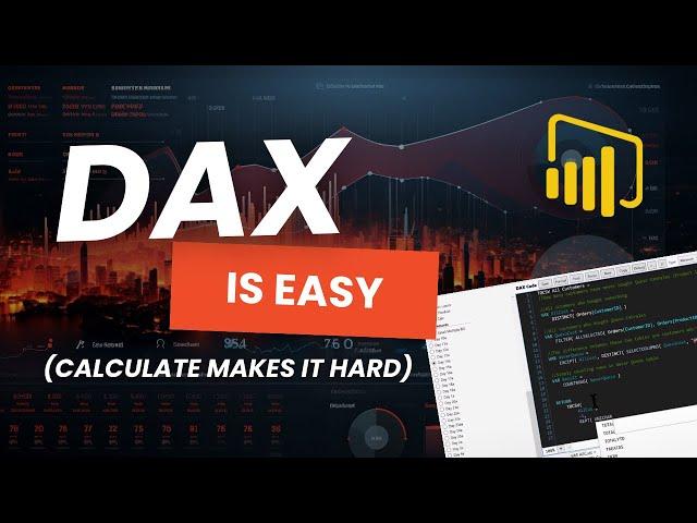 DAX Is Easy, CALCULATE Makes It Hard