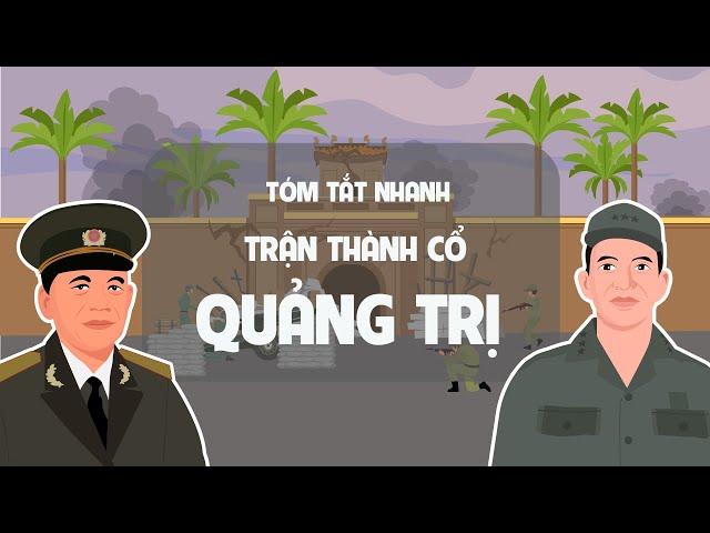 Trận Thành Cổ Quảng Trị - Tóm tắt lịch sử Việt Nam - EZ Sử