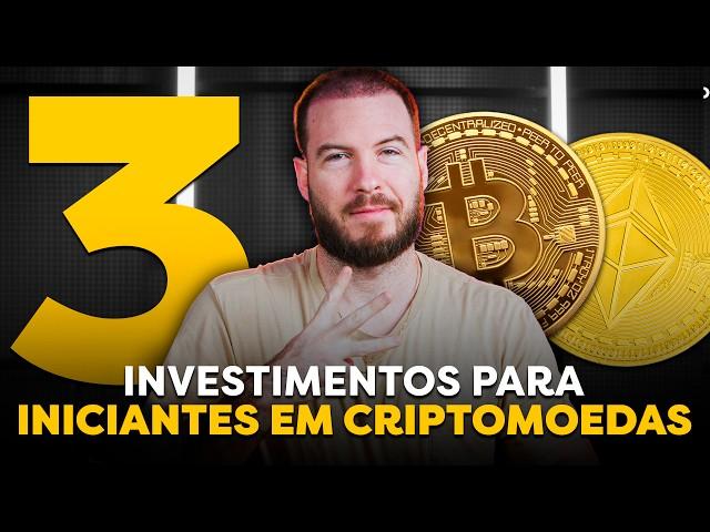 3 INVESTIMENTOS PARA INICIANTES EM CRIPTOMOEDAS | Como começar a INVESTIR em BITCOIN?