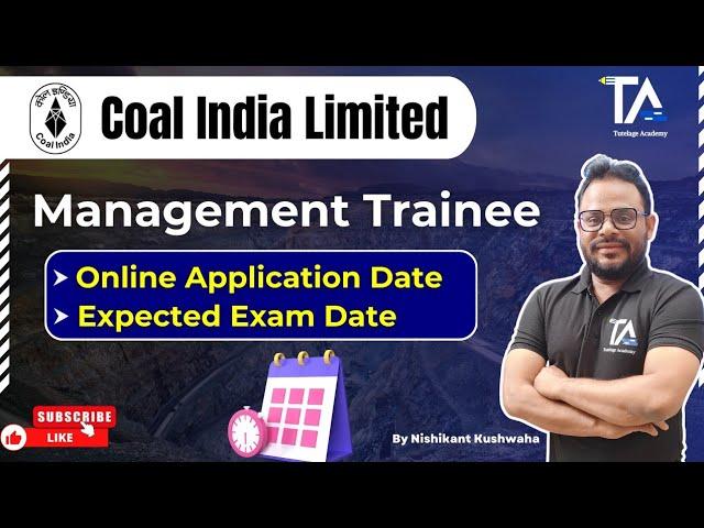 CIL Management Trainee Recruitment 2025 Online Application form & Expected Exam Date||