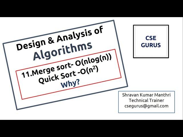 11. Merge sort and Quick sort Complexity with Derivation  || CSE GURUS