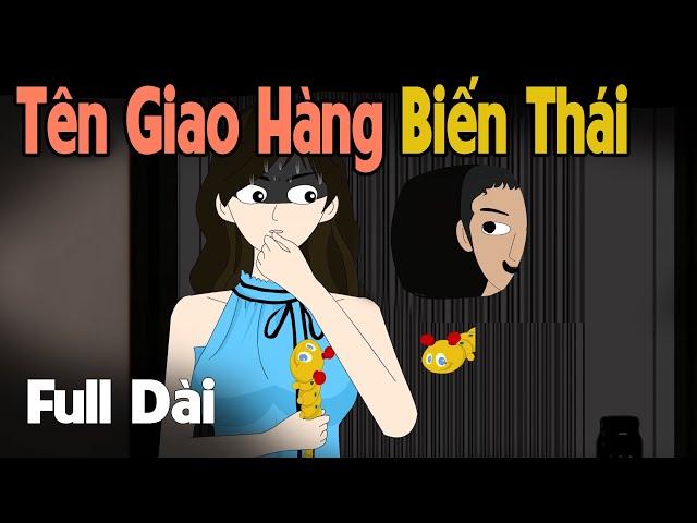 (Full Version) Tên Giao Hàng Biến Thái | Gấu Sợ Hãi TV