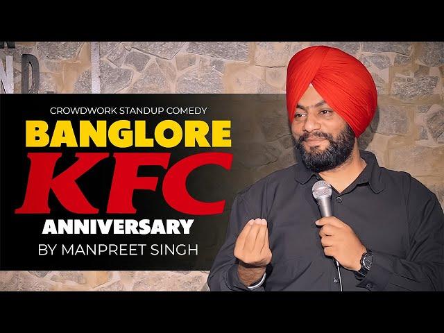 Banglore KFC Anniversary | crowdwork | stand up comedy ft: Manpreet Singh