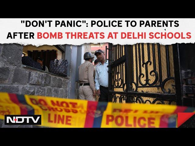 Bomb Threat At Delhi Schools | "Don't Panic": Police To Parents After Bomb Threats At Top Schools