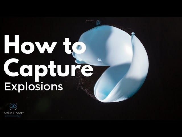 How to Capture Explosions