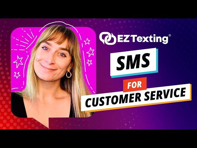 SMS Marketing / Text Messaging for Customer Service | EZ Texting Demo