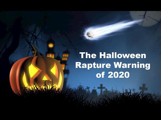 The Halloween Rapture - Dreams and Visions Confirming God's Timing