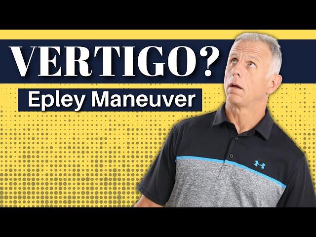 Epley Maneuver for Vertigo: EZ Step-by-Step (Right vs. Left Side) BPPV