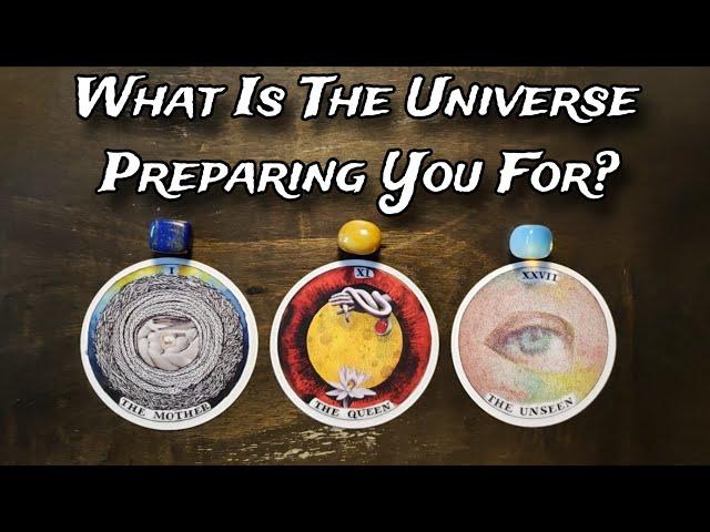  WHAT Is The Universe Preparing You For? Pick A Card Reading