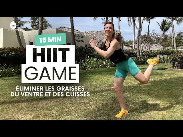  15 min - HIIT GAME - Éliminer les GRAISSES du ventre et des cuisses -  Jessica Mellet