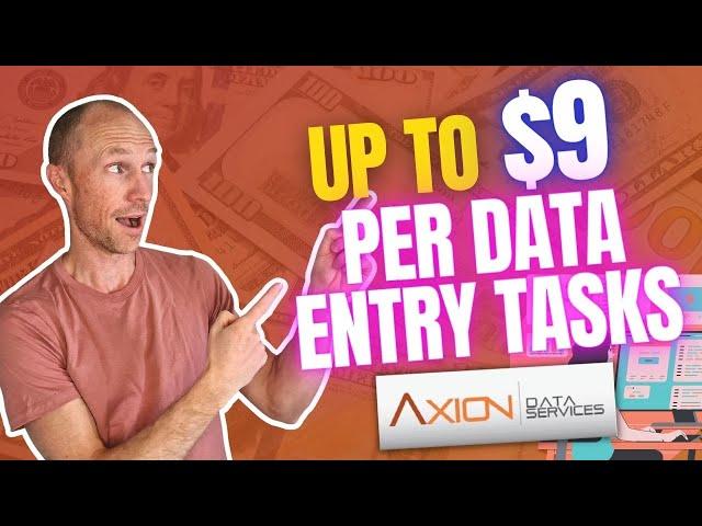 Up to $9 Per Data Entry Task - Axion Data Entry Services Review (Is It Worth It?)