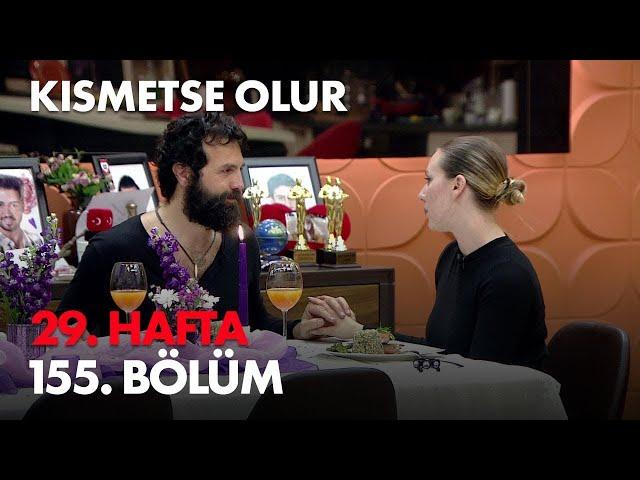 Kısmetse Olur 29. Hafta 155. Bölüm - Full Bölüm