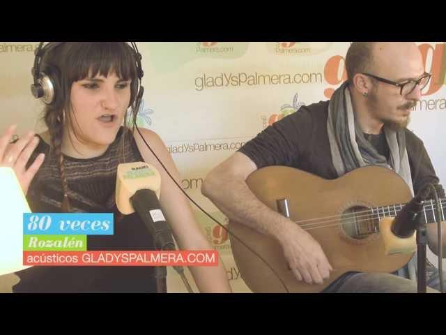 ROZALÉN - 80 veces (Directo acústico estudios Radio Gladys Palmera)