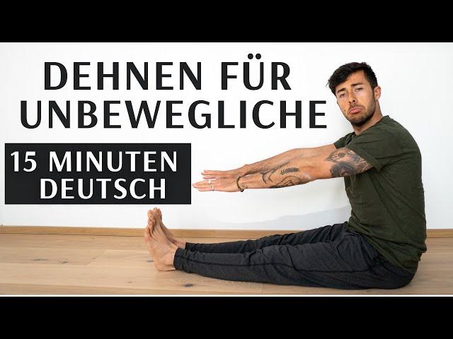 DEHNEN FÜR UNBEWEGLICHE - 15 Minuten Yoga Stretching Routine für Anfänger & Männer