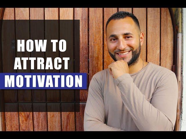 How to Change Your Mind to Attract Motivation - My Success Story