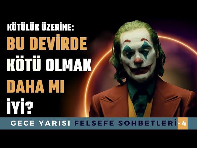 KÖTÜLÜK PROBLEMİ | KÖTÜLÜK NEDEN VAR? | FELSEFE SOHBETLERİ -4 #felsefe #joker #yeşilyol