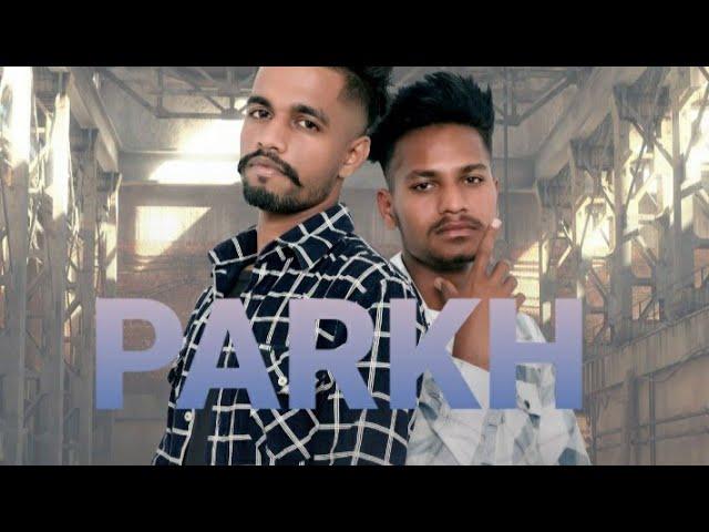 Parkh (Official Video) | Sipa Bhathal & Gursangat Kattu | RR Beats | Latest Punjabi Song