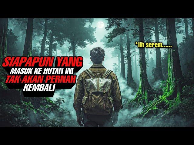 VIRAL ‼️ Jika Ingin Masih Hidup Jangan Pernah Masuk Ke Hutan Ini